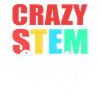 Crazy Stem Lady Steminist Science