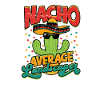 Nacho Average Landscaper - Tortilla