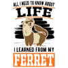 Ferret saying Ferret