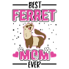 Meilleure maman furet jamais Frettchen