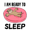I am ready to sleep
