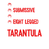 Oui, je suis une tarentule