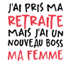 J'ai Pris Ma Retraite