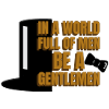 Be a Gentlemen