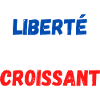 Liberté égalité Croissant