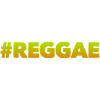 #REGGAE