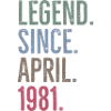 Legend Since April 1981
