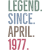 Legend Since April 1977