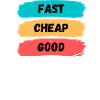 Fast, cheap, good - pick two!