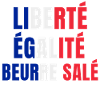 Liberté égalité beurre salé