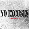 No Excuses, Train Harder!