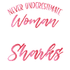 A Woman Who Loves Sharks