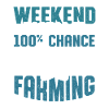farming weekend