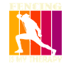 fencing is my therapy