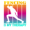 fencing is my therapy