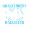 Kranführer Kran Kranfahrer Kranfahren