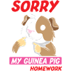 Sorry My Guinea Pig Ate My Homework Funny School