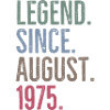 Legend Since August 1975