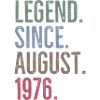 Legend Since August 1976