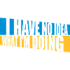 I Have No Idea