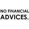 No Financial Advices - Disclaimer Spruch