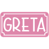 NAME GIFT GIRL GRETA SHIELD
