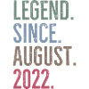 Legend Since August 2022