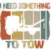 I need something to tow
