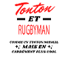 Tonton et RUGBYMAN