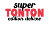 Super Tonton Édition Deluxe
