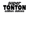 Super Tonton Édition Deluxe