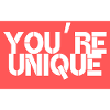 You're unique