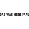 Das war meine Frau