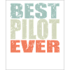 Best Pilot ever Pilot Gift