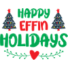 Happy effin Holidays - humour noël