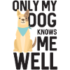 Seul mon chien me connaît bien