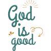 God is good