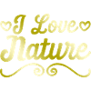 I love nature