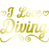 I love diving