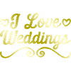 I love wedding