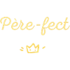 père-fect