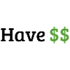 Have money