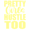 Girls Hustle