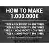 How to make 1.000.000€