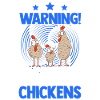 Warning Chicken Farmer Chicken
