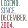 Legend Since December 2004