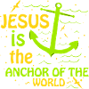 Jésus est l’ancre du monde