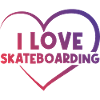I love skateboarding