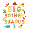Brother Saurus | Dinosaur Birthday |