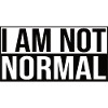 I Am Not Normal